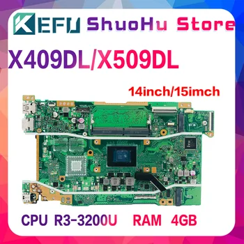 KEFU X509DA Laptop Anakart ASUS İçin Viviobook X509DAP X409DJ X409DL X509DL Anakart CPU R3-3200U 4GB-RAM GM