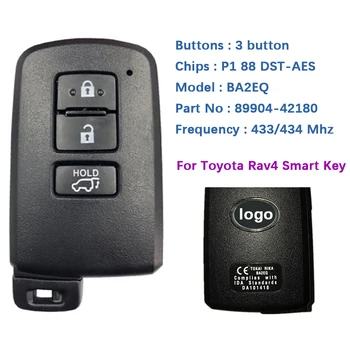 CN007087 Satış Sonrası 3 Düğmeler akıllı anahtar Toyota Rav4 BA2EQ P1 88 DST-AES Çip 433MHz 89904-42180 89904-42321 Anahtarsız Gitmek
